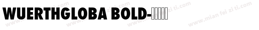 WuerthGloba Bold字体转换